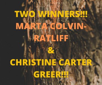 TWO WINNERS!!! MARTA COLVIN-RATLIFF CHRISTINE CARTER GREER!!!