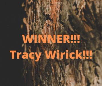 WINNER!!! Tracy Wirick!!!