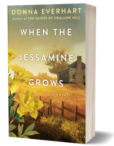 When The Jessamine Grows by Donna Everhart